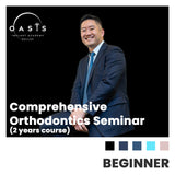 Comprehensive Orthodontics Seminar (2 years course: Beginner)