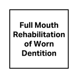Full Mouth Rehabilitation of Worn Dentition